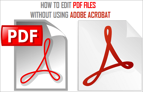 Edit PDF Files Without Using Adobe Acrobat