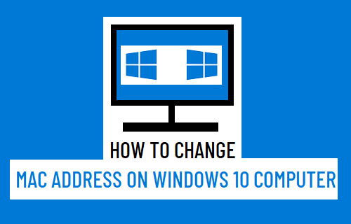 Change MAC Address On Windows 10 Computer