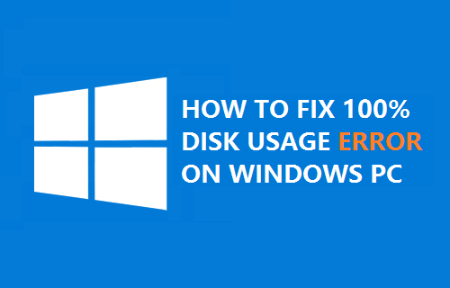 Fix 100% Disk Usage Error in Windows 10