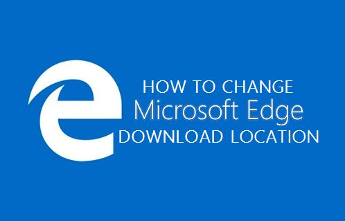 Ändern Sie Den Download-Speicherort Von Microsoft Edge