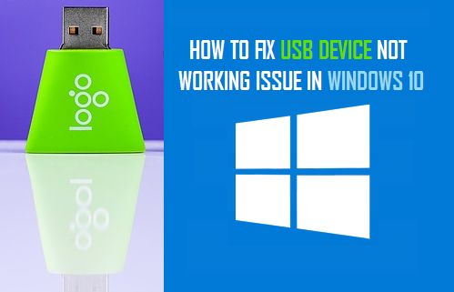 Beheben Sie Das Problem „Usb-Gerät Funktioniert Nicht“ In Windows 10
