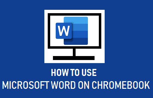 How to Use Microsoft Word On Chromebook