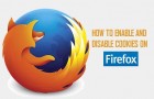 Enable and Disable Cookies on Firefox