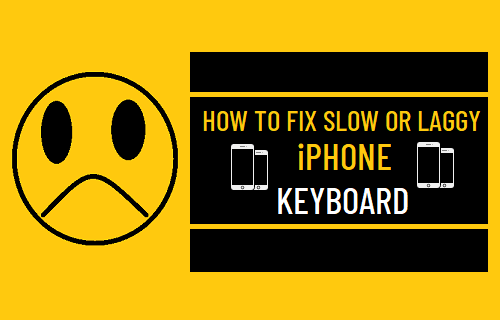 Fix Slow or Laggy iPhone Keyboard