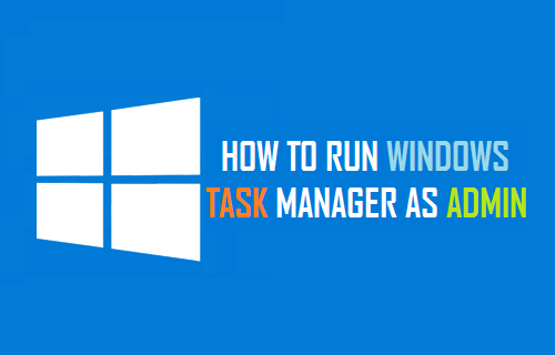 Run Task Manager As Admin