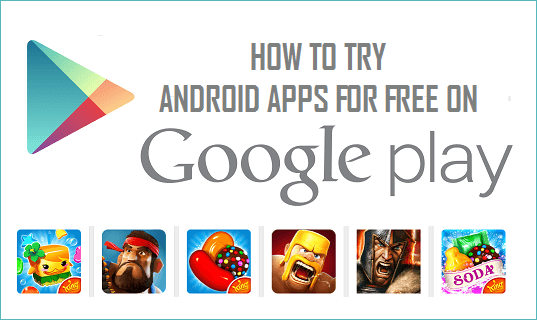 Try Paid Android Apps For Free On Google Play