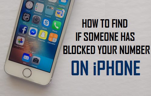 How to Find if Someone Has Blocked Your Number On iPhone