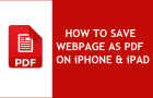 Save Webpage As PDF on iPhone