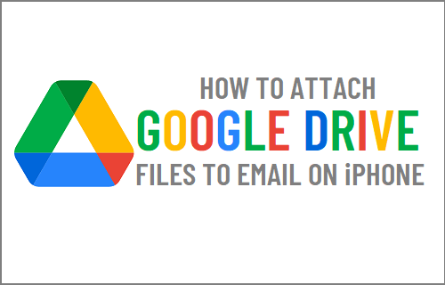 Attach Google Drive Files to Email On iPhone