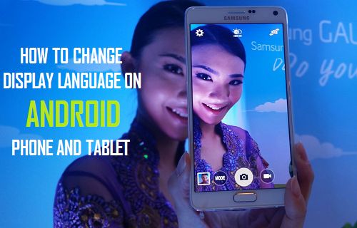 Change Display Language on Android Phone or Tablet