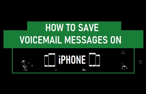 Save Voicemail Messages On iPhone