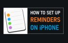 Set Up Reminders on iPhone