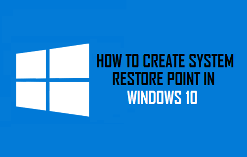 Create System Restore Point in Windows 10