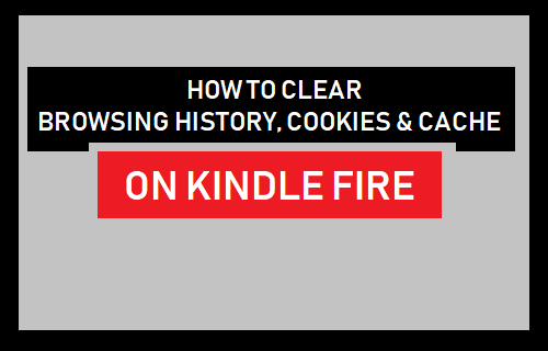 How to Clear Browsing History, Cookies and Cache on Kindle