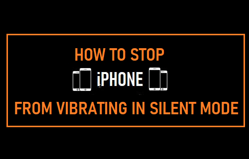 Stop iPhone From Vibrating in Silent Mode