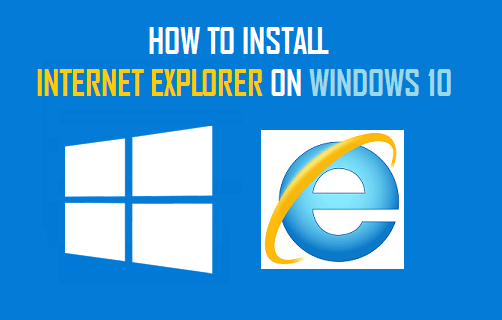 How to Install Internet Explorer in Windows 10 - 8