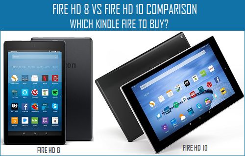 Kindle Fire HD 8 Vs Fire HD 10 Comparison