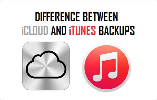 Difference Between iCloud and iTunes Backup of iPhone