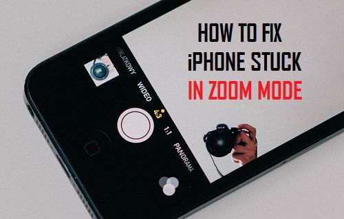 How to Fix iPhone Stuck in Zoom Mode