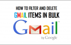 Filter and Delete Gmail Items in Bulk