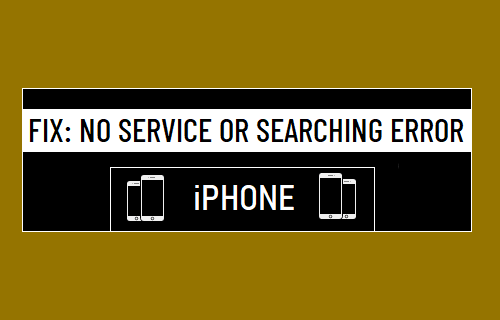 Fix: No Service or Searching Error on iPhone