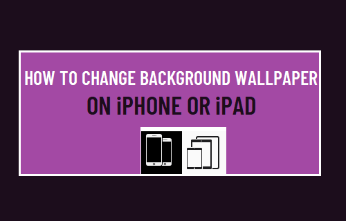 How to Change Background Wallpaper on iPhone or iPad