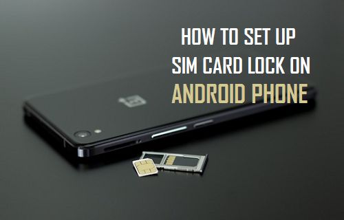 Set Up SIM Card Lock On Android Phone
