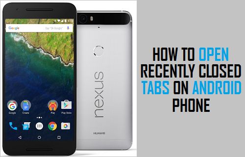 How to Open Recently Closed Tabs On Android Phone - 69
