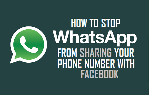 Stop WhatsApp From Sharing Your Phone Number With Facebook