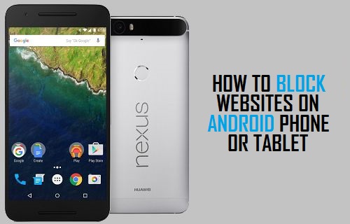 How to Block Websites on Android Phone or Tablet