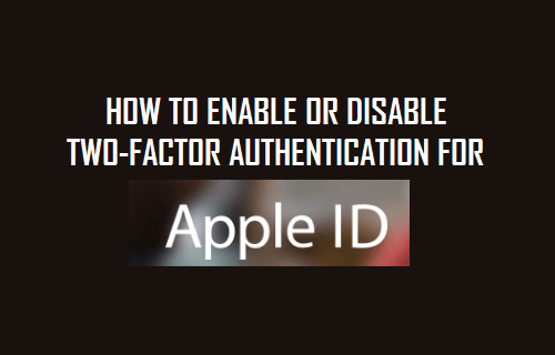 Enable or Disable Two-Factor Authentication For Apple ID