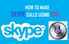 Make Skype Calls Using Siri