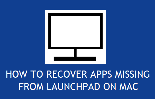 Recover Apps Missing From Launchpad on Mac
