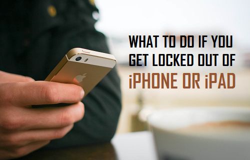 What To Do If You Get Locked Out Of Iphone