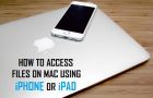 Access Files on Mac Using iPhone or iPad