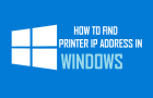 Find Printer IP Address in Windows