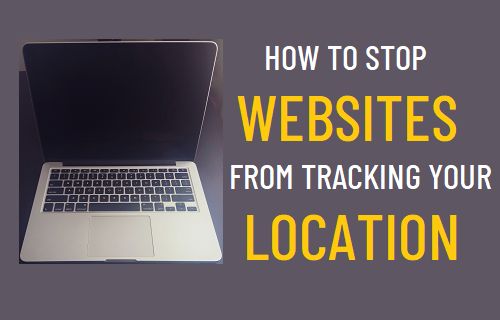 Stop Websites From Tracking Your Location on PC and Mac