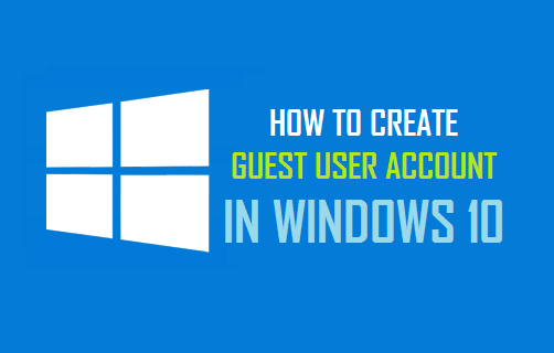 Create Guest User Account in Windows 10