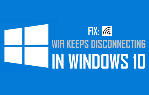 Fix: WiFi Keeps Disconnecting in Windows 10