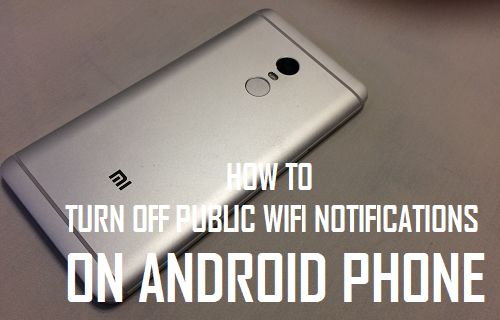 Turn Off Public WiFi Notifications On Android Phone