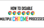 Disable Multiple Chrome Processes