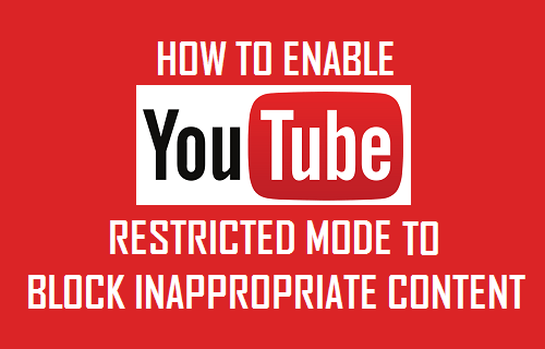 Enable Restricted Mode on YouTube