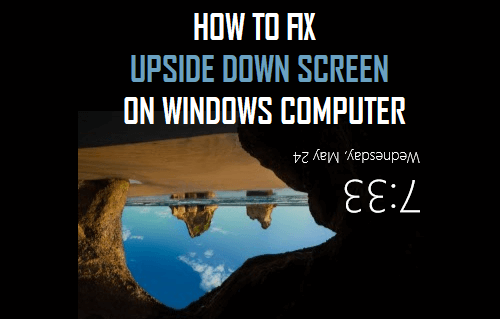 fixa upp och ner skärmen i Windows 10