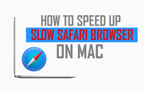 Browser speed up safari Safari Slow