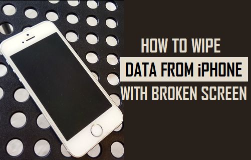 Wipe Data From iPhone With Broken Screen