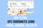 Find GPS Coordinates Using iPhone, Android, Mac or PC