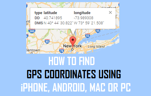 Find GPS Coordinates Using iPhone, Android, Mac or PC