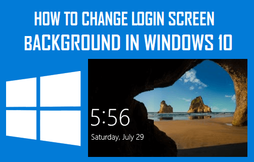 Change Login Screen Background in Windows 10