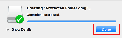 Done Creating Password Protected Folder on Mac