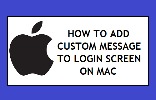 Add Custom Message to Login Screen on Mac